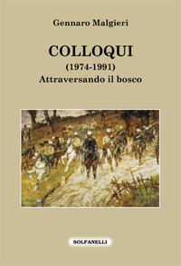 COLLOQUI (1974-1991) Attraversando il bosco
