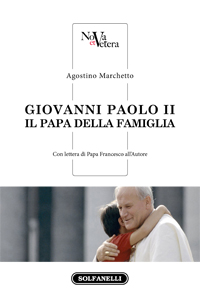 GIOVANNI PAOLO II Il Papa della famiglia