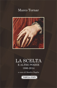 LA SCELTA e altre poesie (1986-2014)