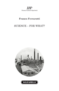 SCIENCE - FOR WHAT?