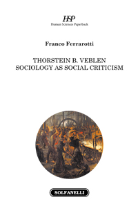 THORSTEIN B. VEBLEN SOCIOLOGY AS SOCIAL CRITICISM