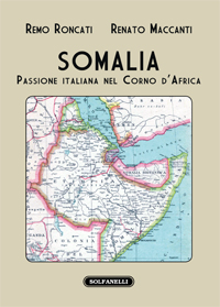 SOMALIA Passione italiana nel Corno d’Africa