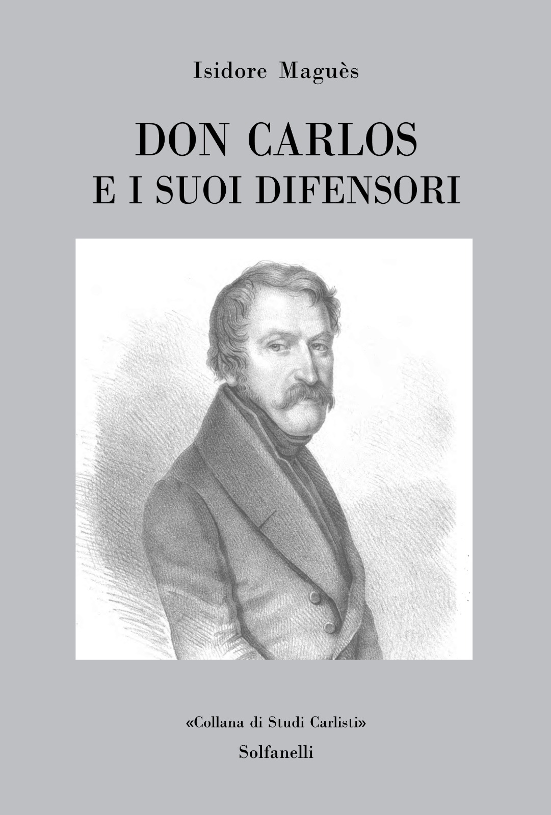 DON CARLOS E I SUOI DIFENSORI