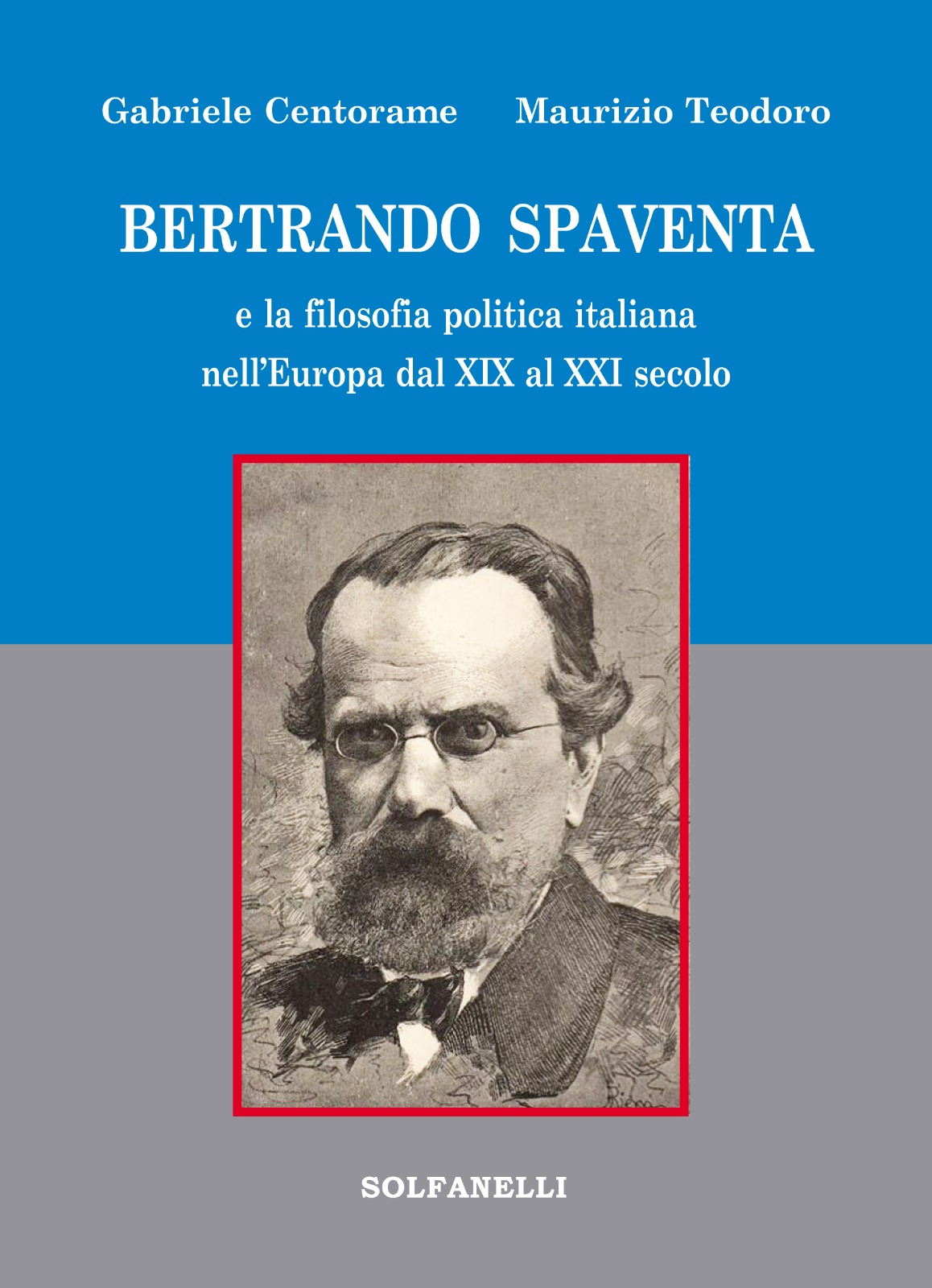 BERTANDO SPAVENTA e la fisolosia politica italiana