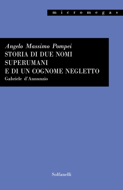 STORIA DI DUE NOMI SUPERUMANI E DI UN COGNOME NEGLETTO