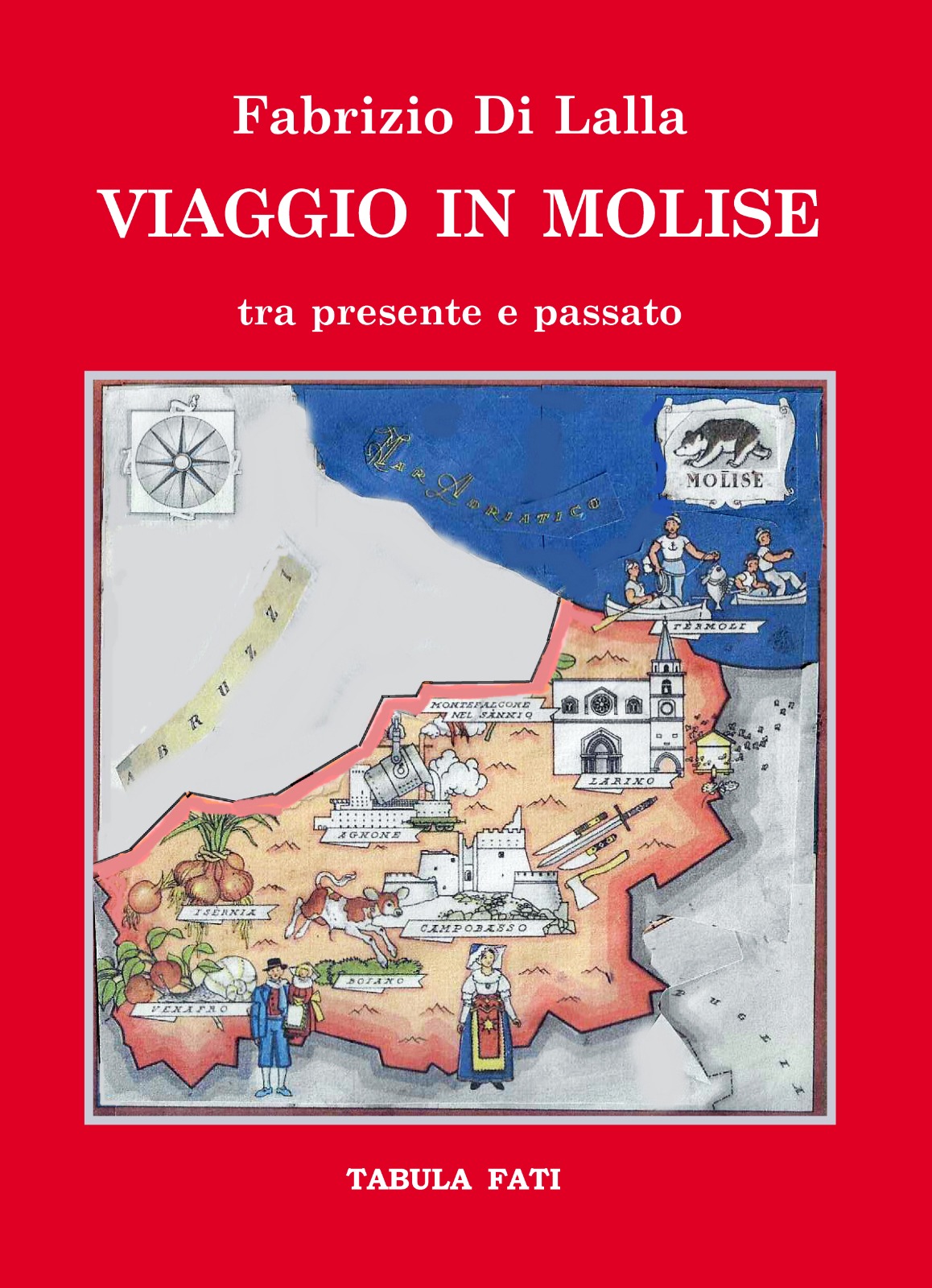 VIAGGIO IN MOLISE tra presente e passato