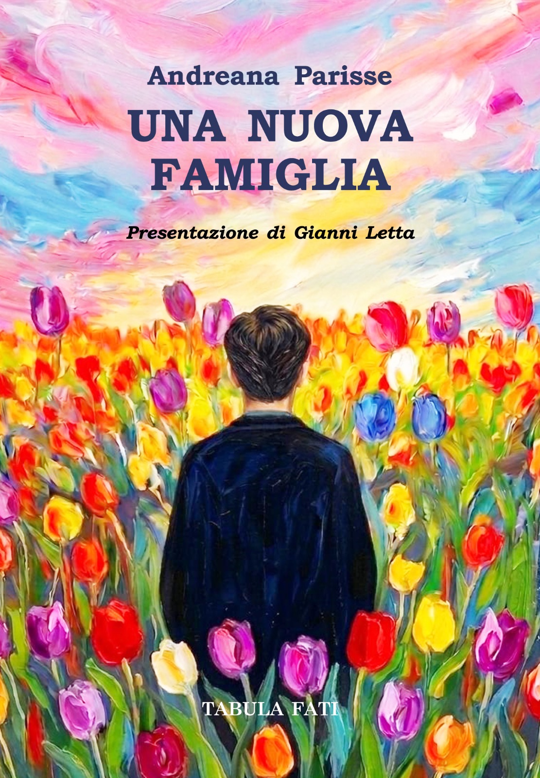 UNA NUOVA FAMIGLIA Perché nella vita tutto può succedere!