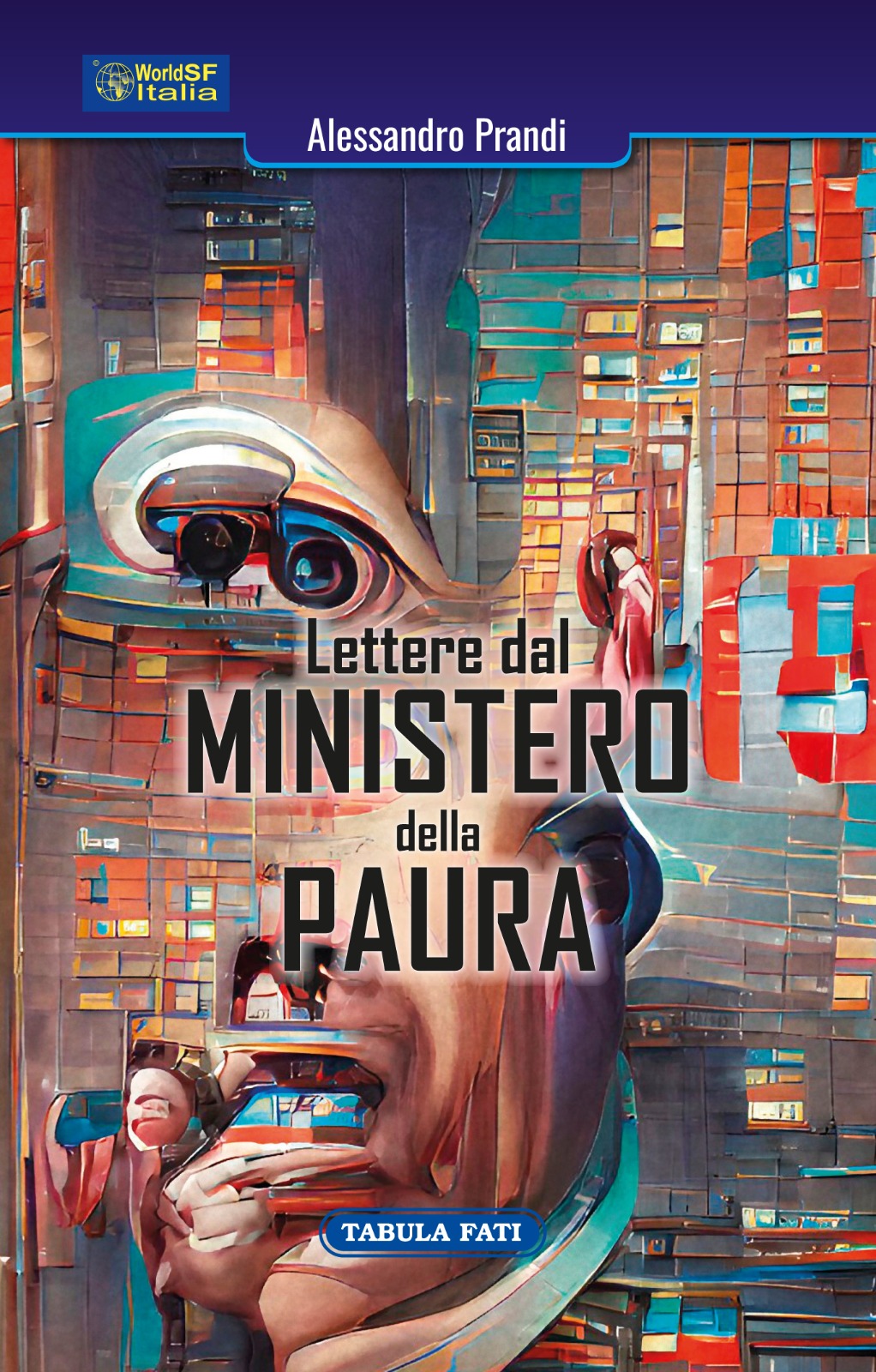 LETTERE DAL MINISTERO DELLA PAURA