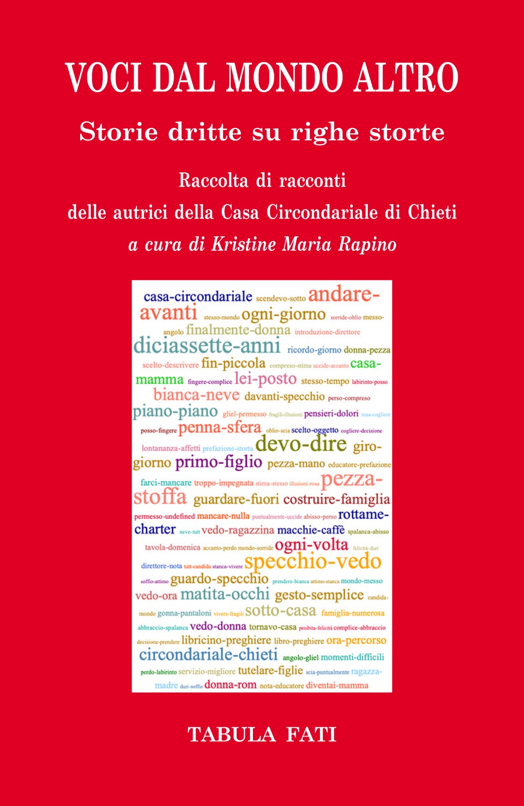 VOCI DAL MONDO ALTRO Storie dritte su righe storte