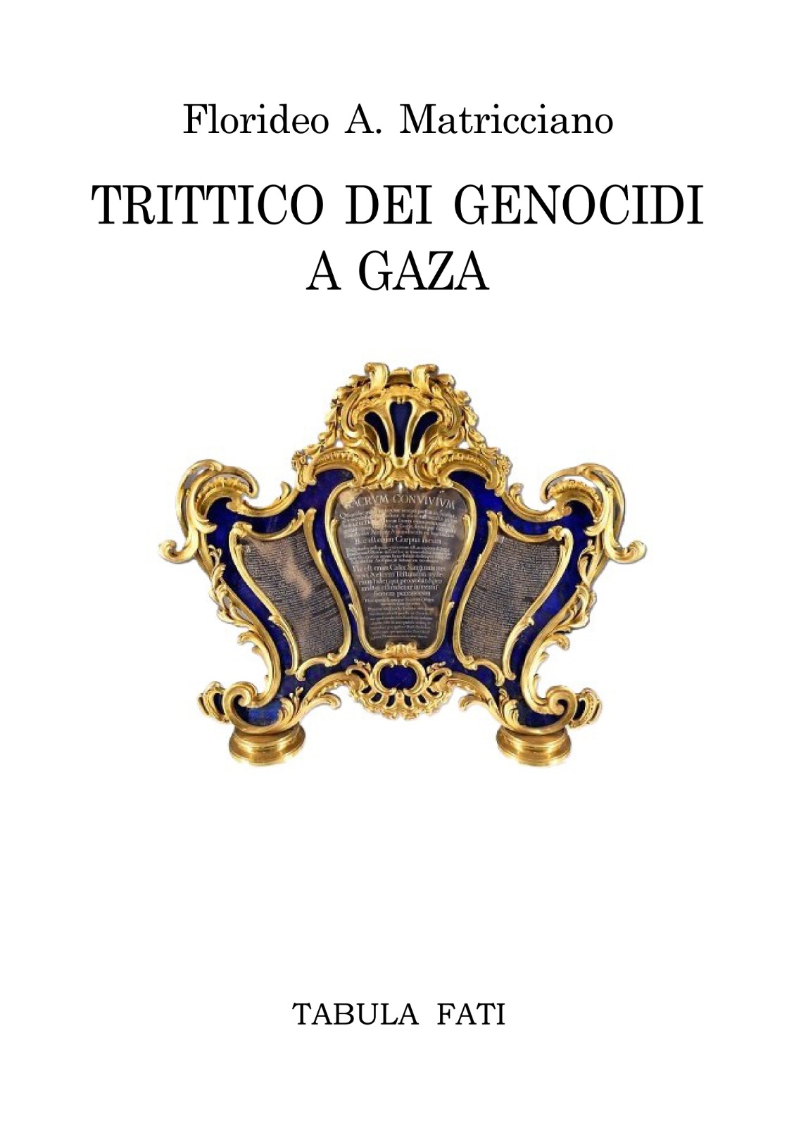 TRITTICO DEI GENOCIDI A GAZA