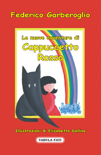 Le nuove avventure di CAPPUCCETTO ROSSO