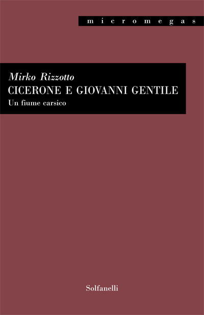 CICERONE E GIOVANNI GENTILE Un fiume carsico