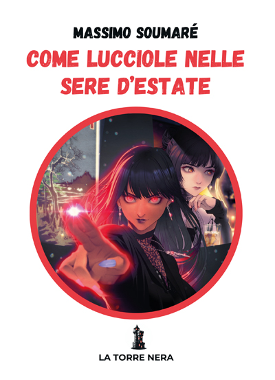 COME LUCCIOLE NELLE SERE D'ESTATE