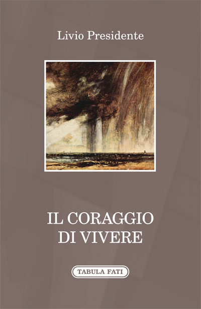 IL CORAGGIO DI VIVERE