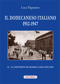 IL DODECANESO ITALIANO II - Il Governo di Mario Lago