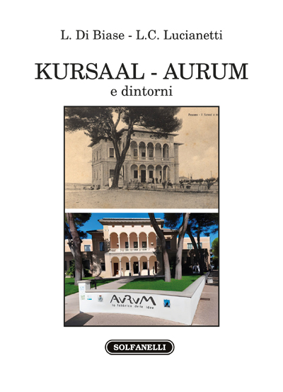 KURSAAL - AURUM E DINTORNI