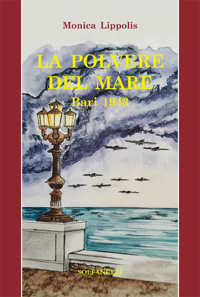 LA POLVERE DEL MARE Bari 1943