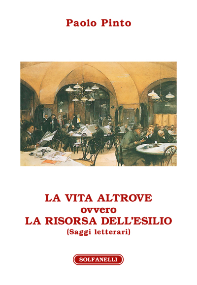 LA VITA ALTROVE ovvero LA RISORSA DELL'ESILIO