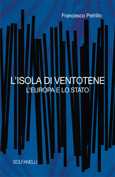 L'ISOLA DI VENTOTENE L'Europa e lo Stato