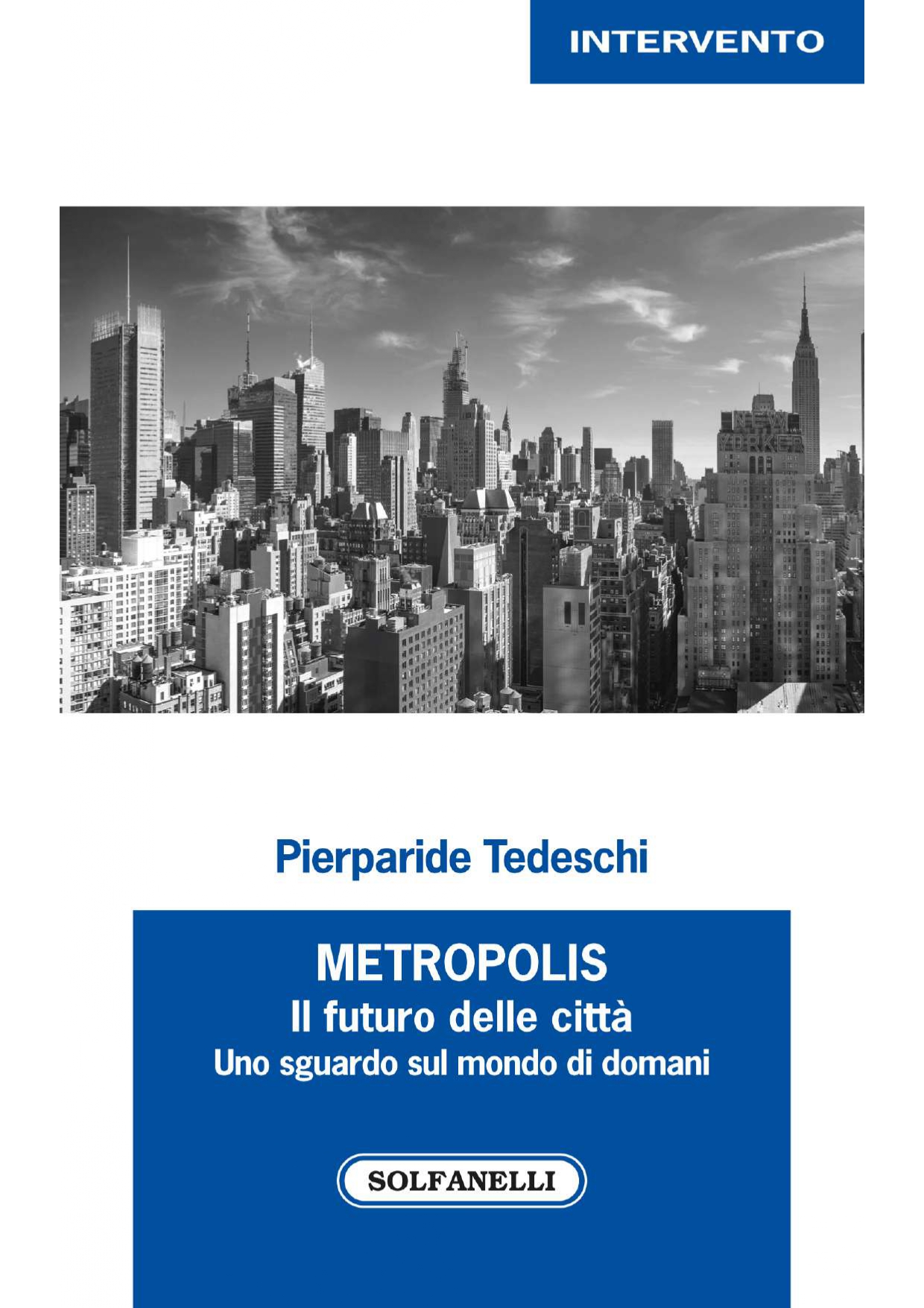 METROPOLIS Il futuro delle città uno sguardo sul mondo di doman