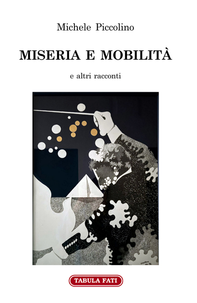 MISERIA E MOBILITÀ e altri racconti