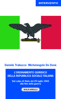 L'ORDINAMENTO GIURIDICO DELLA REPUBBLICA SOCIALE ITALIANA