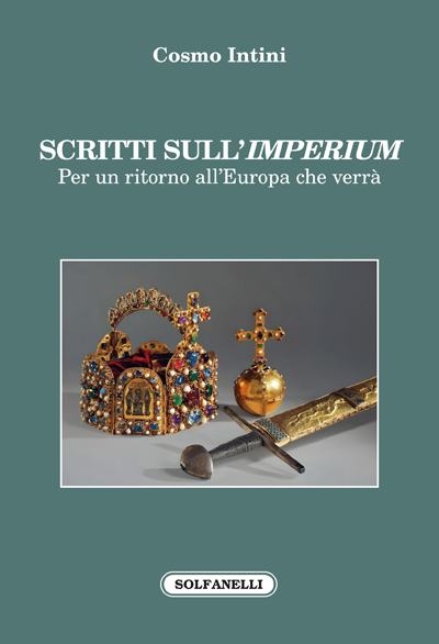 SCRITTI SULL'IMPERIUM Per un ritorno all’Europa che verrà
