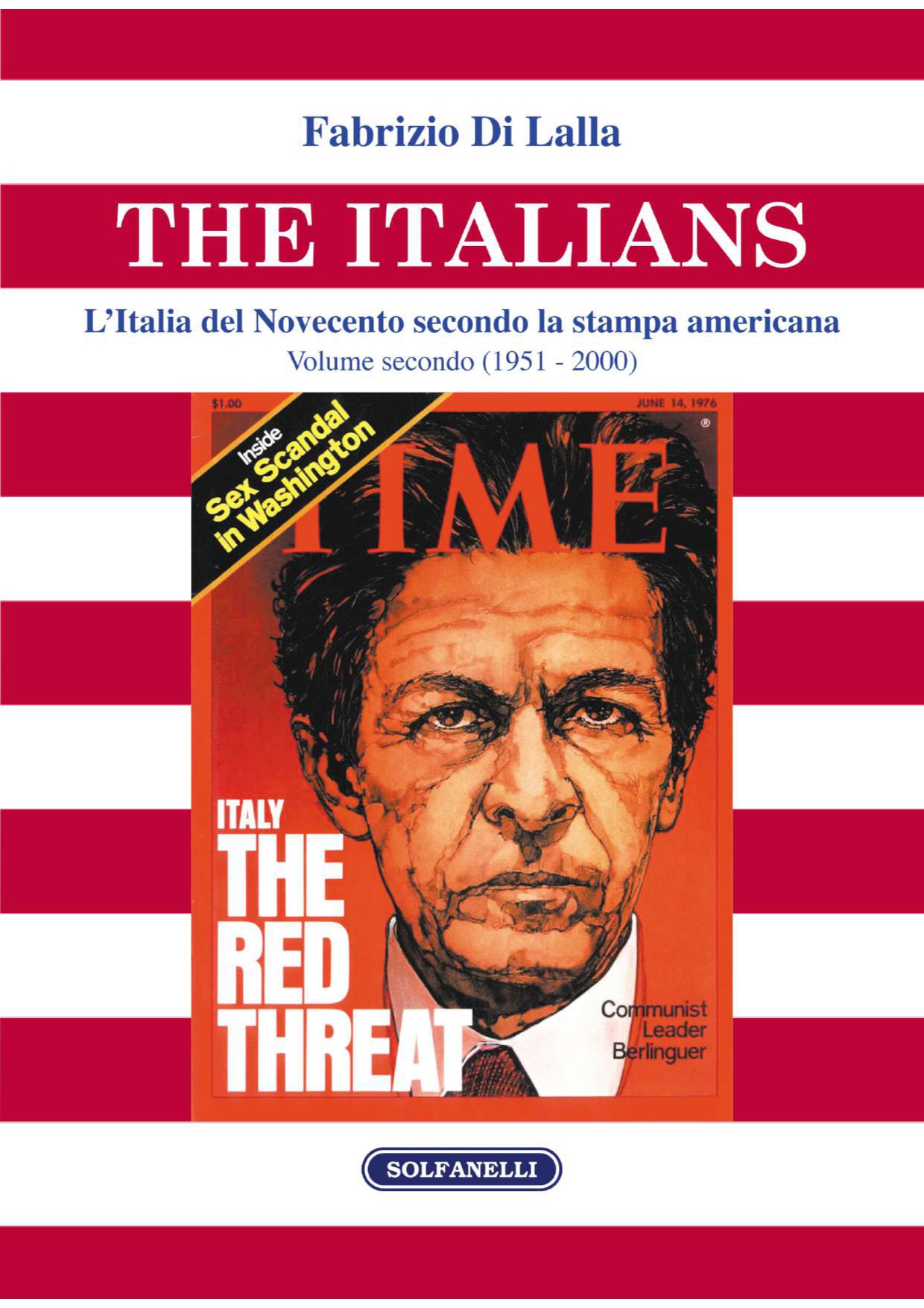 THE ITALIANS L’Italia secondo la stampa americana (1951 - 2000)